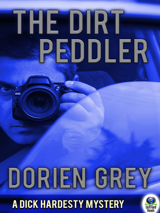 Title details for The Dirt Peddler by Dorien Grey - Available